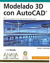 Modelado 3d Con Autocad / 3D Modeling in AutoCAD (Paperback, CD-ROM, 2nd)