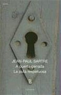 A Puerta Cerrada / La Puta Respetuosa (Nueva Edicion) (Paperback, 1st)
