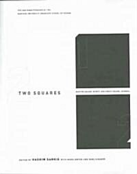 Two Squares: Studies and Designs for Martyrs Square, Beirut, and Sirkeci Square, Istanbul (Paperback)