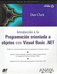 Introduccion a La Programacion Orientada a Objetos Con Visual Basic .net/ An Introduction to Object-oriented Programming with Visual Basic. NET (Paperback, CD-ROM, Translation)