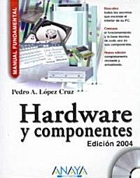 Hardware y Componentes 2004 / Hardware and Components 2004 (Paperback, CD-ROM)