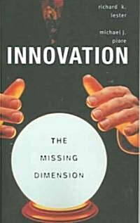 Innovation--The Missing Dimension (Paperback)