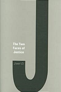 The Two Faces of Justice (Hardcover)
