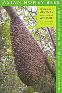 Asian Honey Bees: Biology, Conservation, and Human Interactions (Hardcover)