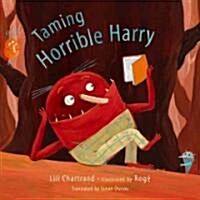 Taming Horrible Harry (Hardcover)