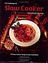 Fast Cooking in a Slow Cooker (Paperback, Reprint)