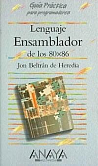 Lenguaje ensamblador de los 80x86/ 80X86 Assembly Language (Paperback)