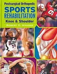 Postsurgical Orthopedic Sports Rehabilitation (Hardcover, 1st)
