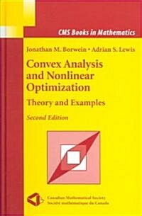 Convex Analysis and Nonlinear Optimization: Theory and Examples (Hardcover, 2, 2006)