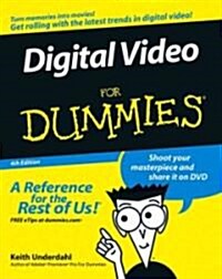 Digital Video for Dummies (Paperback, 4)