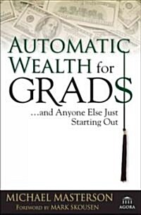 [중고] Automatic Wealth for Grads... and Anyone Else Just Starting Out (Hardcover)