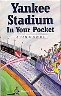 Yankee Stadium in Your Pocket (Paperback, 2nd)