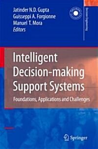 Intelligent Decision-Making Support Systems : Foundations, Applications and Challenges (Hardcover)