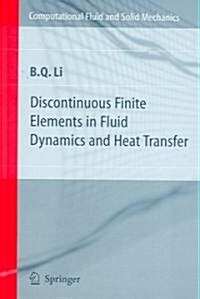 Discontinuous Finite Elements in Fluid Dynamics and Heat Transfer (Hardcover)