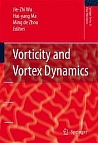 Vorticity And Vortex Dynamics (Hardcover)