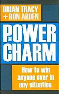 [중고] The Power of Charm: How to Win Anyone Over in Any Situation (Hardcover)