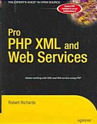 Pro Php Xml And Web Services (Hardcover)
