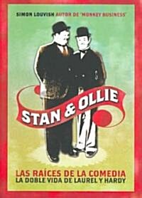 Stan & Ollie. Las raices de la comedia / Stan & Ollie. The Roots of Comedy (Paperback, Translation)