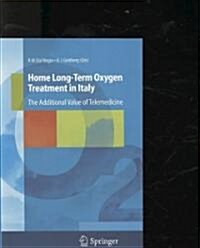 Home Long-Term Oxygen Treatment in Italy: The Additional Value of Telemedicine (Paperback)