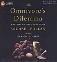 The Omnivores Dilemma: A Natural History of Four Meals (Audio CD)