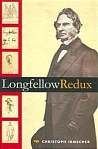 Longfellow Redux (Hardcover)