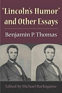 Lincolns Humor and Other Essays (Paperback)