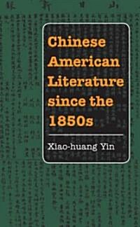 Chinese American Literature Since the 1850s (Paperback)