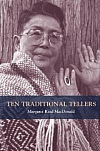 Ten Traditional Tellers (Hardcover, 1st)