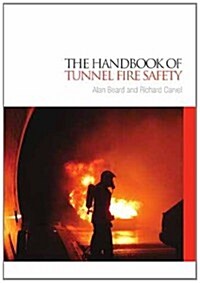 The Handbook of Tunnel Fire Safety (Hardcover)