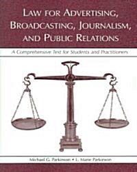 Law for Advertising, Broadcasting, Journalism, and Public Relations (Paperback)