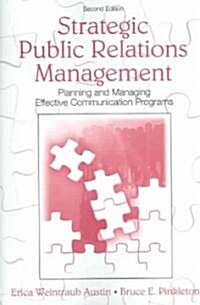 [중고] Strategic Public Relations Management: Planning and Managing Effective Communication Programs (Paperback, 2)