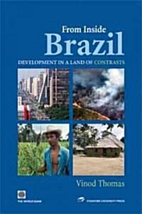 From Inside Brazil: Development in the Land of Contrasts (Paperback)