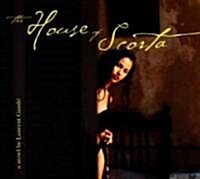 The House of Scorta (Audio CD, Unabridged)