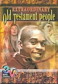 Extraordinary Old Testament People: 3-V Bible Study Series (Paperback)