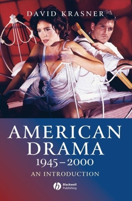 American Drama 1945 - 2000: An Introduction (Paperback)