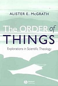 [중고] The Order of Things : Explorations in Scientific Theology (Paperback)