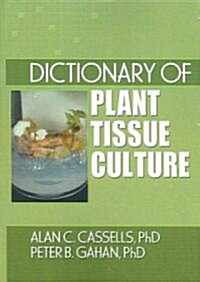 Dictionary of Plant Tissue Culture (Paperback)