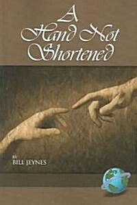 A Hand Not Shortened (PB) (Paperback)