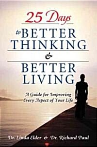 25 Days to Better Thinking & Better Living (Paperback, 1st)