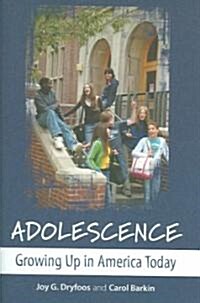 Adolescence: Growing Up in America Today (Hardcover)