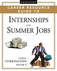 Ferguson Career Resource Guide to Internships and Summer Jobs, 2-Volume Set (Hardcover)