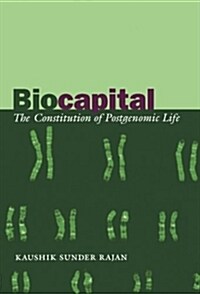 Biocapital: The Constitution of Postgenomic Life (Paperback)