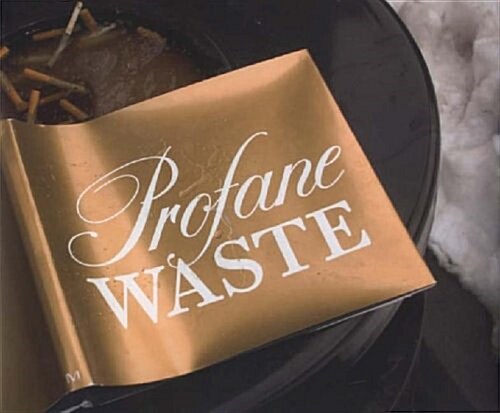 Profane Waste (Hardcover)