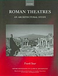 Roman Theatres: An Architectural Study (Hardcover)