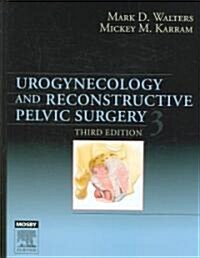 [중고] Urogynecology And Reconstructive Pelvic Surgery (Hardcover, 3rd)