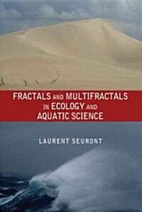 Fractals and Multifractals in Ecology and Aquatic Science (Hardcover)