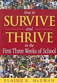 How to Survive and Thrive in the First Three Weeks of School (Paperback)