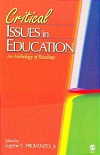 Critical Issues in Education: An Anthology of Readings (Paperback)