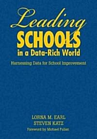 Leading Schools in a Data-rich World (Hardcover, 1st)