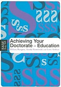 Achieving Your Doctorate in Education (Paperback, 1st)